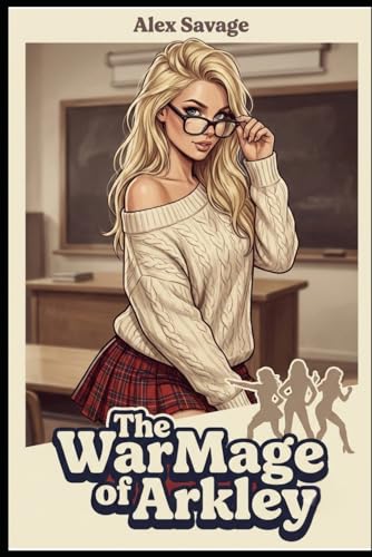 The WarMage of Arkley Book 1 cover — Alex Savage